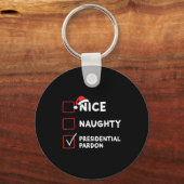 Nice Naughty Presidential Pardon Christmas List Sa Sleutelhanger (Voorkant)