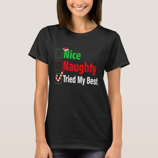 Nice Naughty probeerde mijn beste grappige kerst T-shirt (Voorkant)