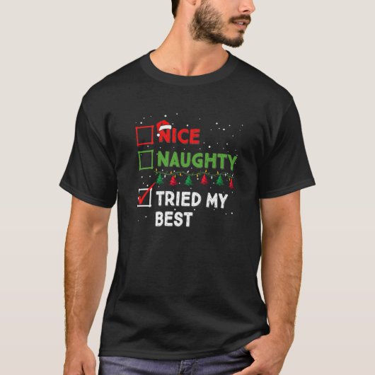 Nice Naughty probeerde mijn beste grappige kerstli T-shirt (Voorkant)
