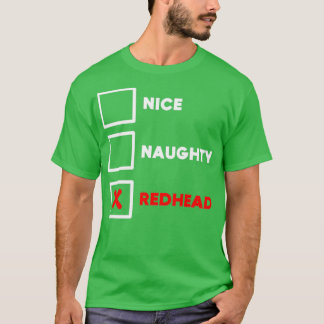 Nice Naughty Redhead Funny Redhead Gift T-shirt