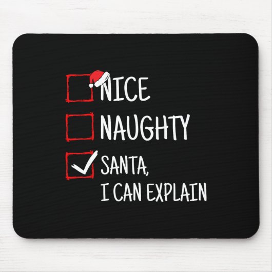 Nice Naughty Santa I Can Explain Funny Christmas Muismat (Voorkant)