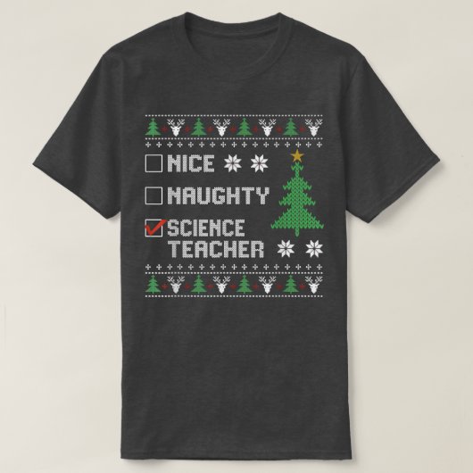 Nice Naughty Science leraar Ugly KerstSweate T-shirt (Design voorkant)
