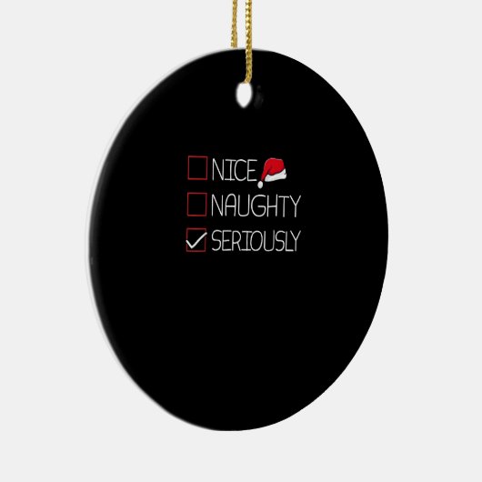 Nice Naughty Seriously Christmas Modern Style Keramisch Ornament (Rechts)