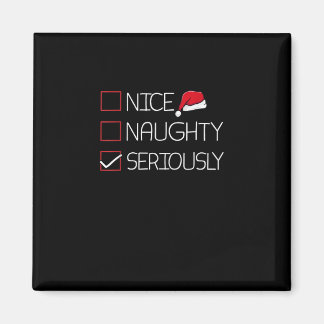 Nice Naughty Seriously Christmas Modern Style  Magneet