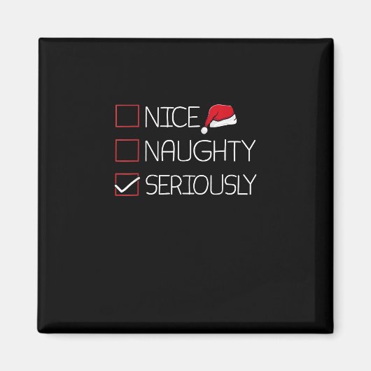 Nice Naughty Seriously Christmas Modern Style  Magneet (Voorkant)