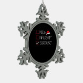 Nice Naughty Seriously Christmas Modern Style  Tin Sneeuwvlok Ornament (Links)