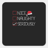 Nice Naughty Seriously Christmas Modern Style  Vierkante Sticker (Voorkant)