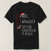 Nice Naughty Special Education Teacher Kerstl T-shirt (Design voorkant)