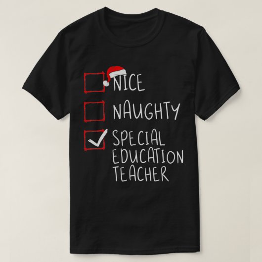Nice Naughty Special Education Teacher Kerstl T-shirt (Design voorkant)