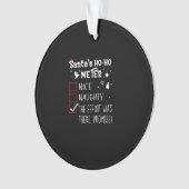 Nice Naughty The Was There Promise Christmas Ornament (voorkant)