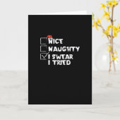 Nice Naughty Tried My Best Holiday Humor Kaart (Gele Bloem)