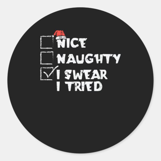 Nice Naughty Tried My Best Holiday Humor Ronde Sticker (Voorkant)