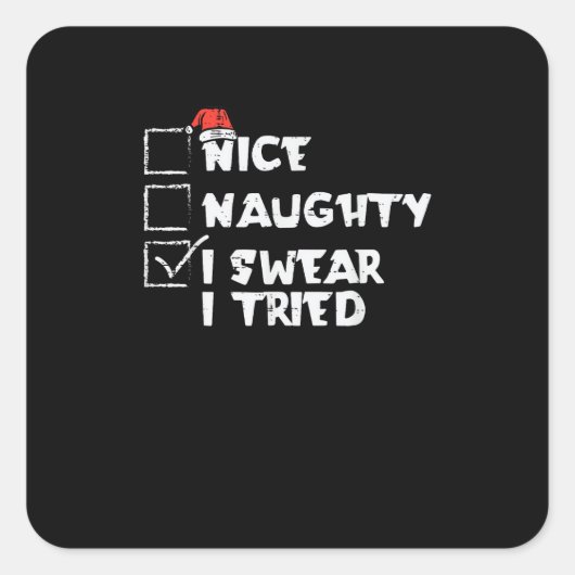 Nice Naughty Tried My Best Holiday Humor Vierkante Sticker (Voorkant)