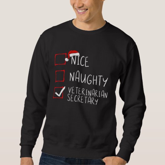 Nice Naughty Veterinarian Secretary Christmas List Trui (Voorkant)