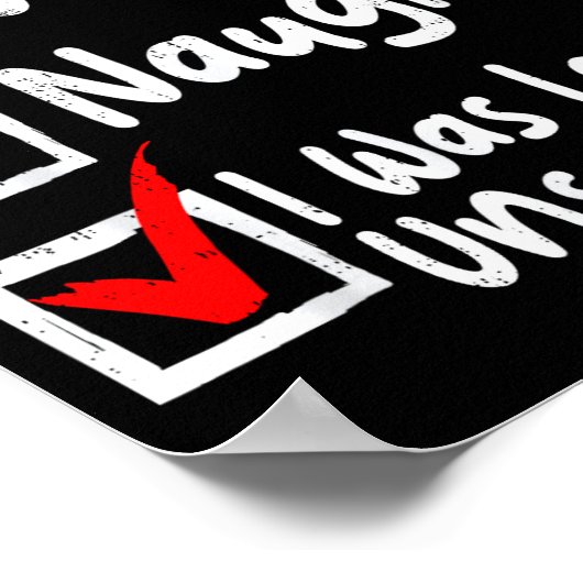 Nice Naughty Was Left Unsupervised Funny Christmas Poster (Hoek)