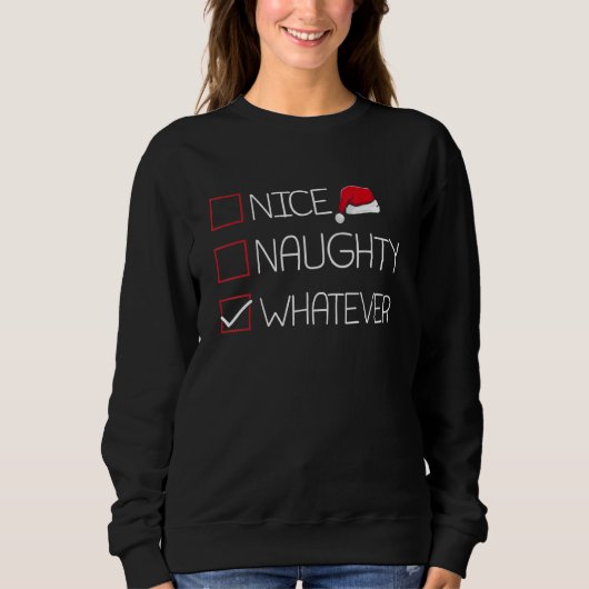 Nice Naughty Whatever Christmas Pajama   Humor Xma Trui (Voorkant)