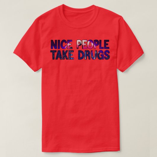 NICE PEOPLE NEEM DRUGS 1 IN T-SHIRT (Design voorkant)