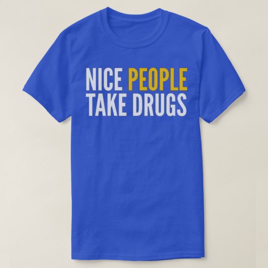 NICE PEOPLE NEEM DRUGS T-SHIRT (Design voorkant)