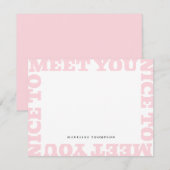 Nice To Meet You | Pink Modern Name Notitiekaartje (Voorkant / Achterkant)