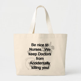 NICE TO NURSES GROTE TOTE BAG