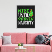 Nice tot bewezen Naughty Canvas Afdruk (Insitu (Woonkamer))
