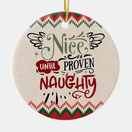 Nice tot bewezen Naughty - Grappig kerstfeest Keramisch Ornament (Voorkant)