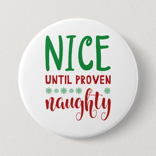 Nice tot bewezen Naughty Ronde Button 7,6 Cm (Voorkant)