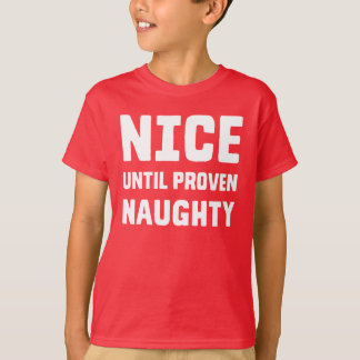Nice tot bewezen Naughty T-shirt