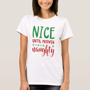 Nice tot bewezen Naughty T-shirt