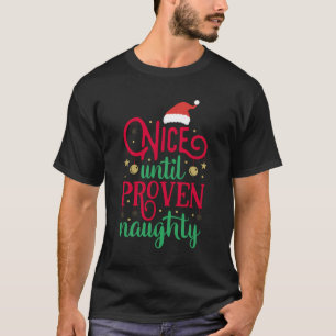 Nice tot bewezen Shirt Naughty, kerst