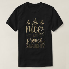 NICE TOTIL PROBEERT NAUGHTY grappig kerstcadeau T-shirt