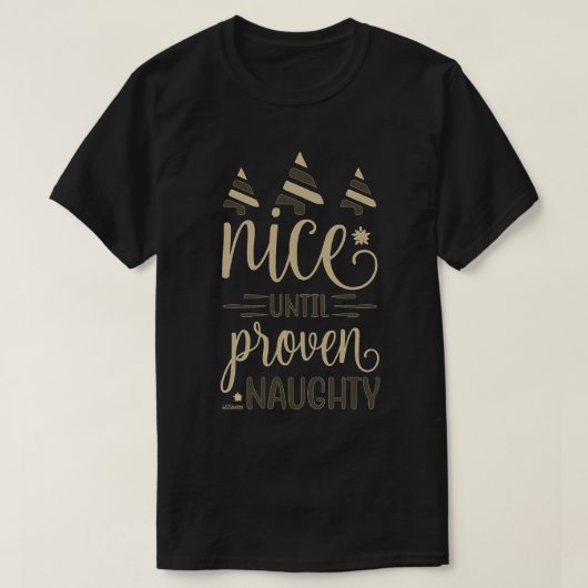 NICE TOTIL PROBEERT NAUGHTY grappig kerstcadeau T-shirt (Design voorkant)