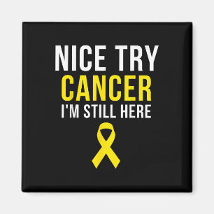Nice Try Survivor Sarcoma Cancer Awareness Yellow Magneet
