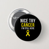 Nice Try Survivor Sarcoma Cancer Awareness Yellow Ronde Button 5,7 Cm (Voorkant /achterkant)