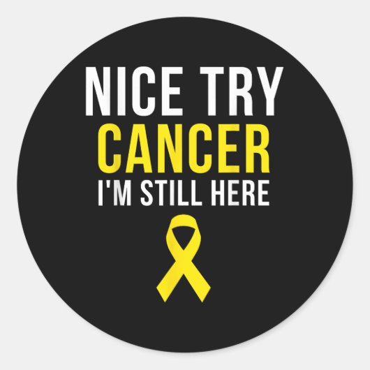 Nice Try Survivor Sarcoma Cancer Awareness Yellow Ronde Sticker (Voorkant)