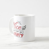 Nice With A Hint Of Naughty Koffiemok (Voorkant links)