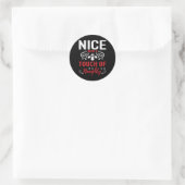 Nice With A Touch Of Naughty T Shirt  Ronde Sticker (Tas)