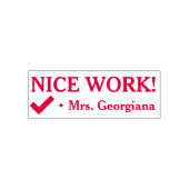 "NICE WORK!" + Leraar Naam Rubber Stempel (Design)