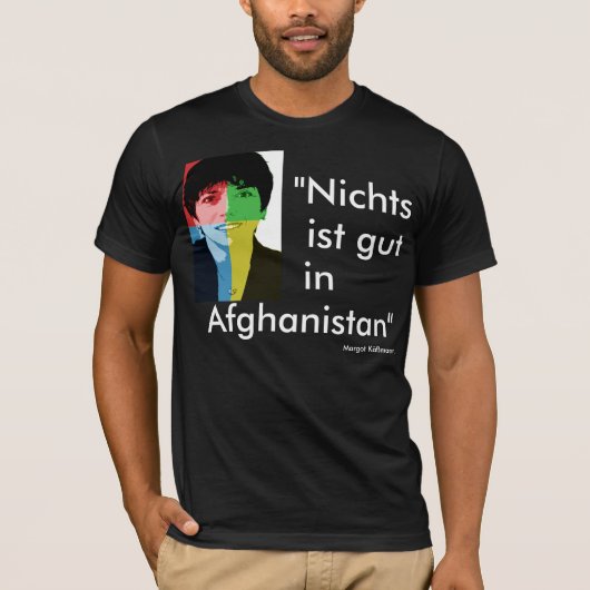"Nichts ist gut in Afghanistan" - Käßmann T-Shirt (Voorkant)