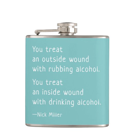 Nick Miller Funny Quote met alcohol Flask Heupfles (Voorkant)