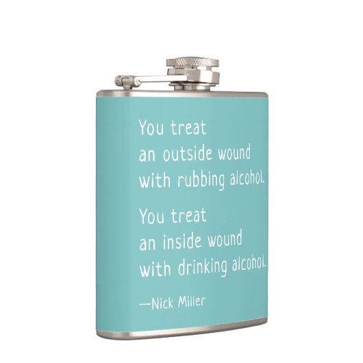Nick Miller Funny Quote met alcohol Flask Heupfles (Rechts)