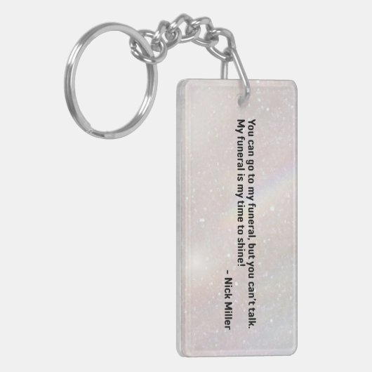 Nick Miller Quote 2/6 Sleutelhanger (Voorkant Links)