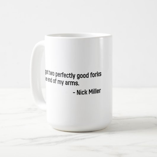 Nick Miller Quote 4/6 Koffiemok (Voorkant links)