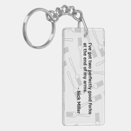 Nick Miller Quote 4/6 Sleutelhanger (Voorkant Links)