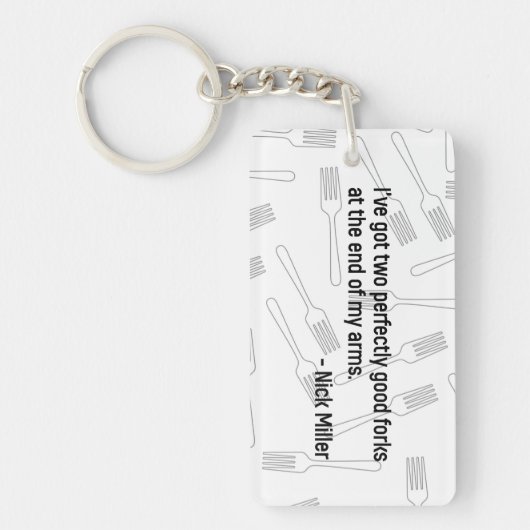 Nick Miller Quote 4/6 Sleutelhanger (Voorkant)