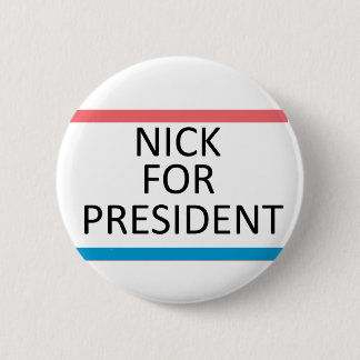 Nick voor President Pin Ronde Button 5,7 Cm