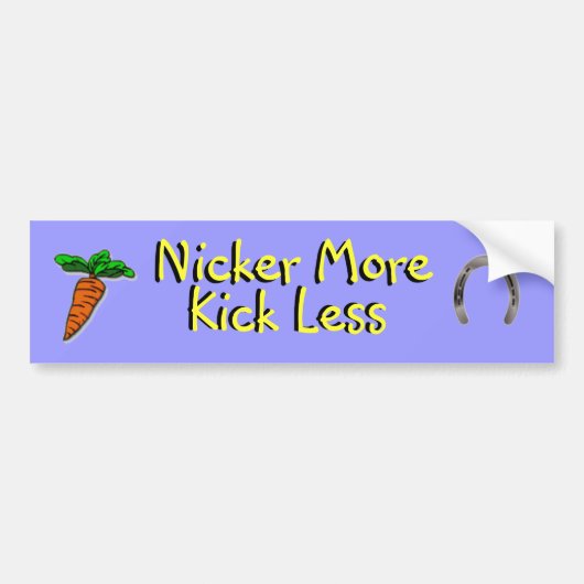 Nicker more Kick minder Bumpersticker (Voorkant)