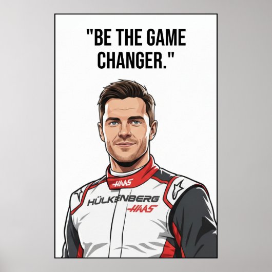 Nico Hülkenberg Racing Vector – Be the Game Change Poster (Voorkant)