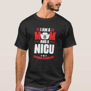 Nicu Moeder Medische Verpleegkundige Neonatale I T-shirt