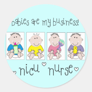NICU NURSE Gifts "Baby's zijn mijn bedrijf" Ronde Sticker